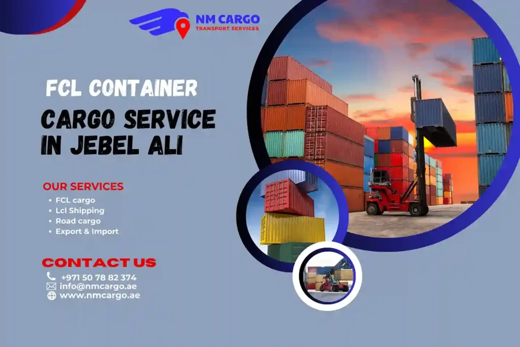 FCL Container Cargo Service in Jebel Ali