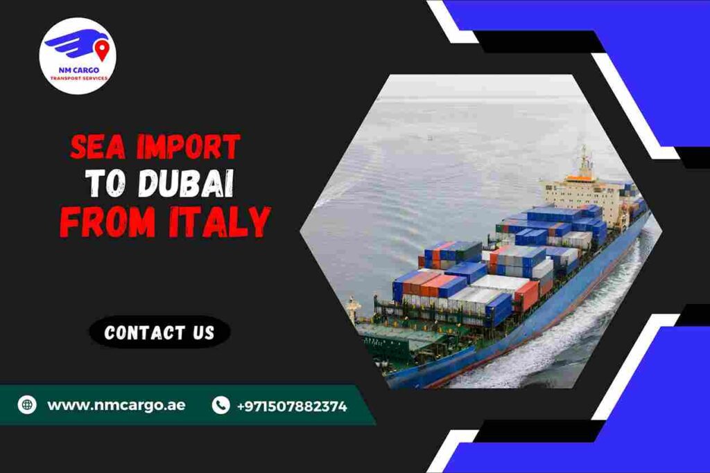 Sea Import From Italy To Dubai