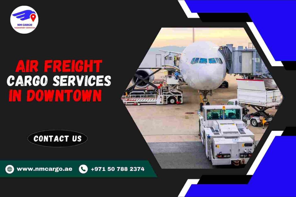Air Freight Cargo Service in Downtown