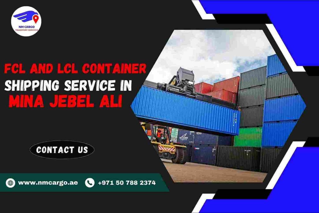FCL and LCL Container Shipping Service | NM Cargo