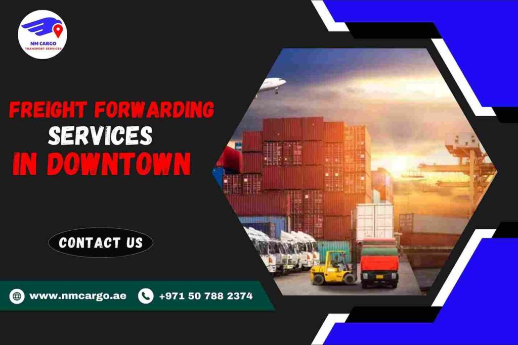Freight Forwarding Services in Downtown
