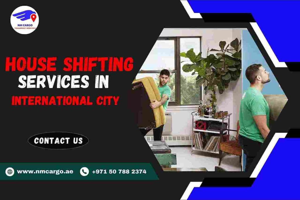 House Shifting Services in International City