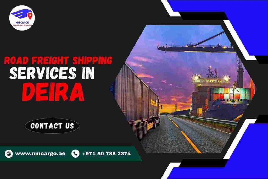 Road Freight Shipping Services in Deira