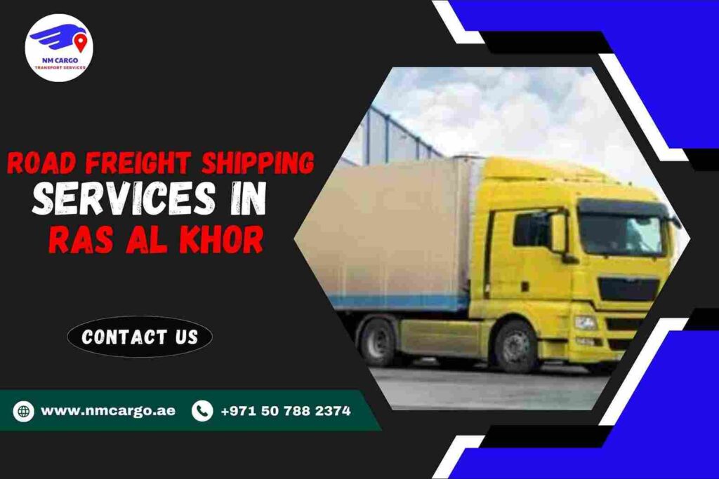 Road Freight Shipping Services in Ras Al Khor