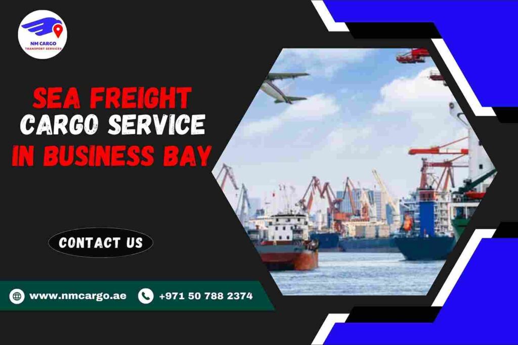 Sea Freight Cargo Service Business Bay