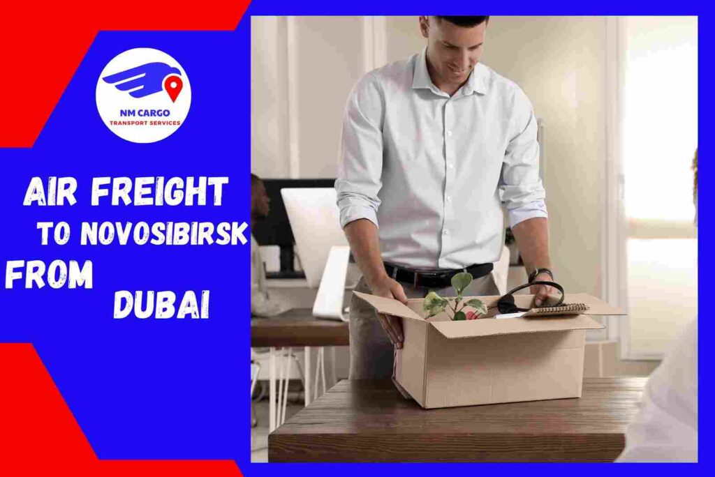 Air Freight to Novosibirsk From Dubai