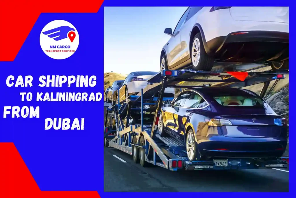 Car Shipping to Kaliningrad from Dubai | Russia