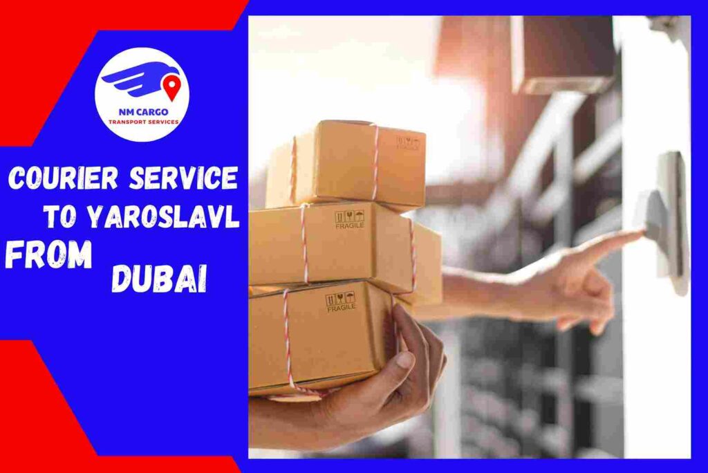 Courier Service to Yaroslavl from Dubai | Russia