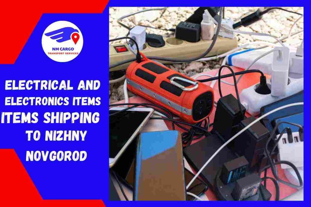 Electrical and Electronics items Shipping to Nizhny Novgorod