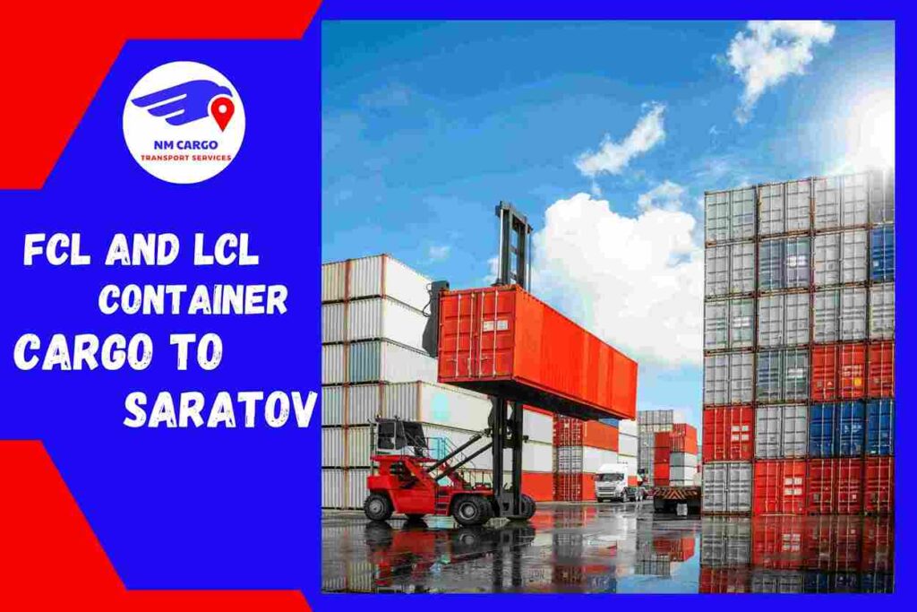 FCL and LCL Container Cargo to Saratov