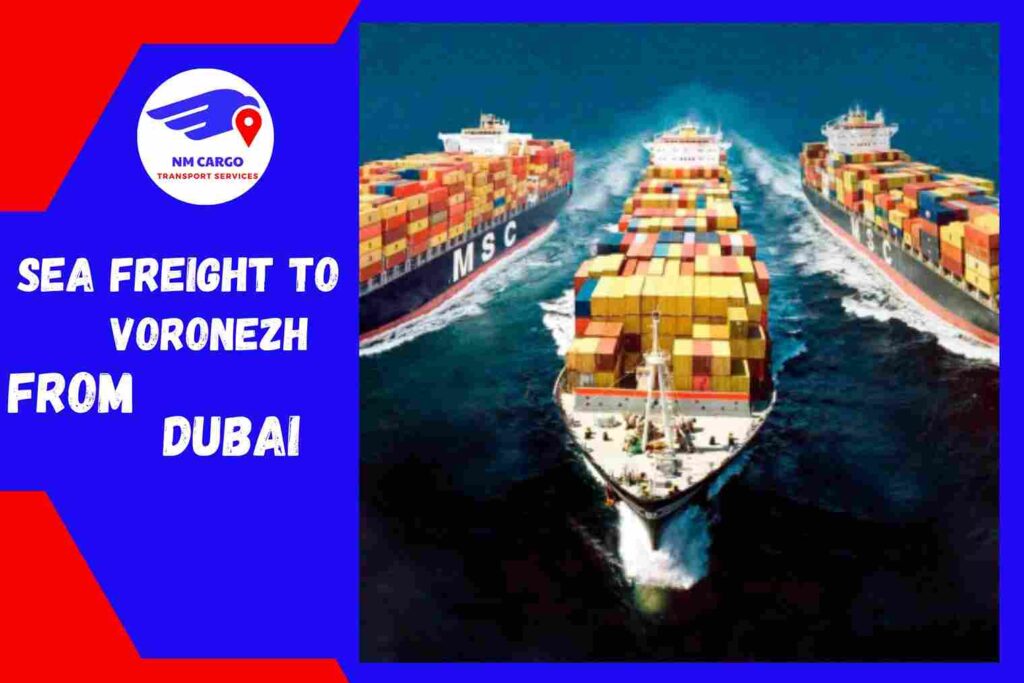 Sea Freight to Voronezh From Dubai