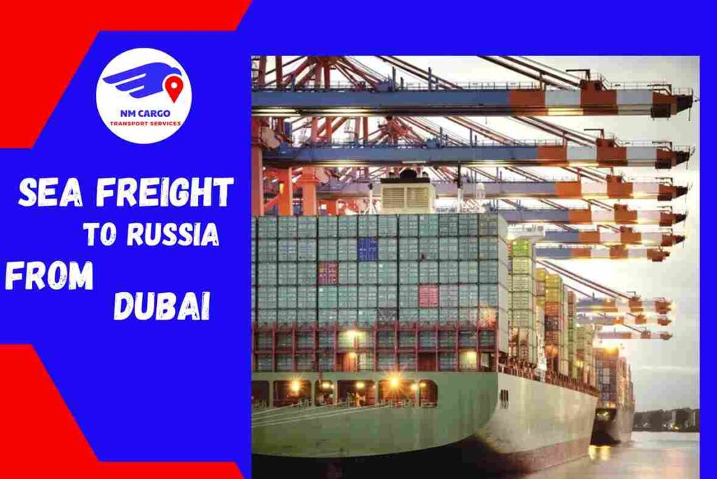 Sea Freight to Russia From Dubai