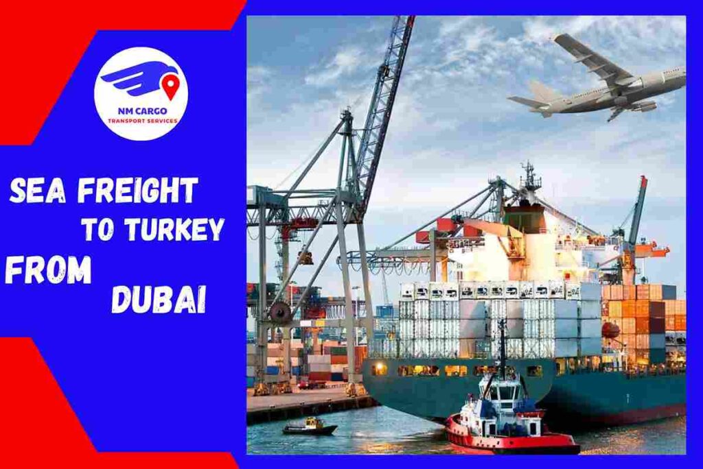 Sea Freight to Turkey From Dubai