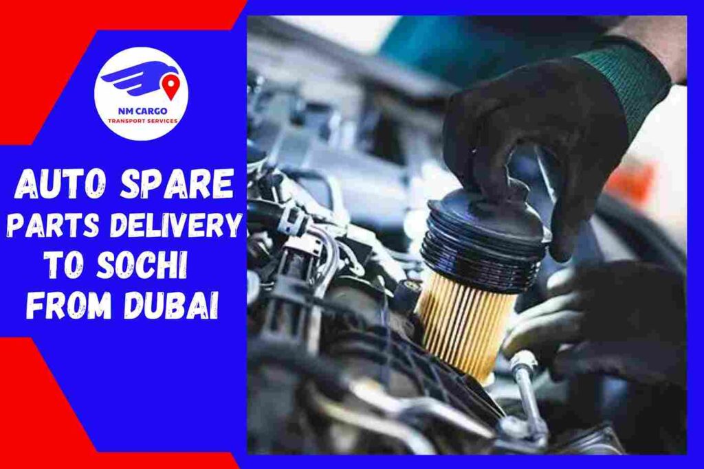 Auto Spare Parts Delivery to Sochi from Dubai