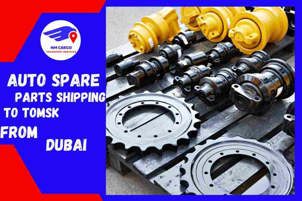 Auto Spare Parts Shipping To Tomsk From Dubai