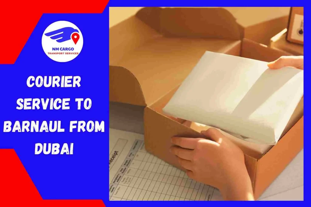 Courier Service To Barnaul From Dubai | NM Cargo