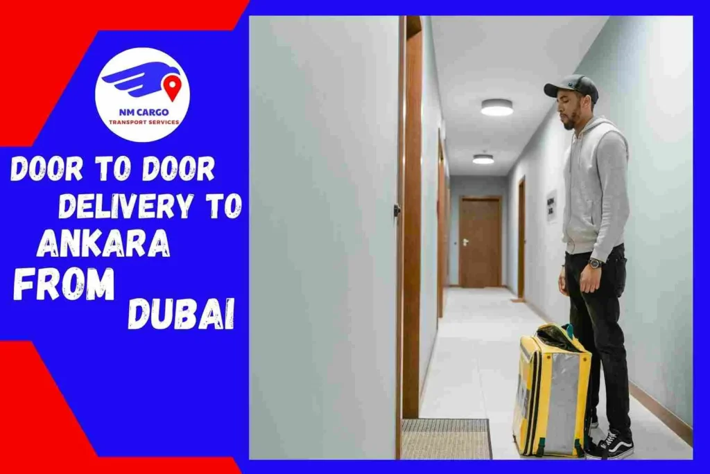 Door-to-Door Delivery to Ankara From Dubai