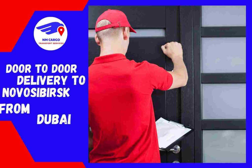 Door to Door Delivery to Novosibirsk from Dubai