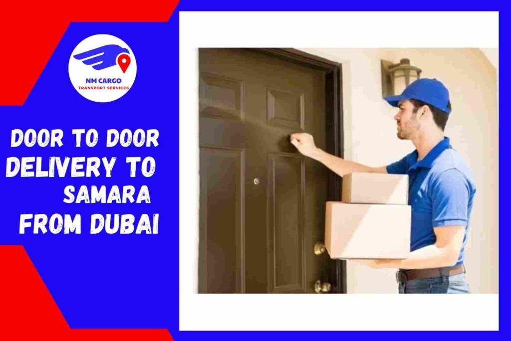 Door to Door Delivery to Samara from Dubai