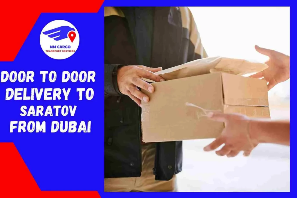 Door to Door Delivery to Saratov from Dubai