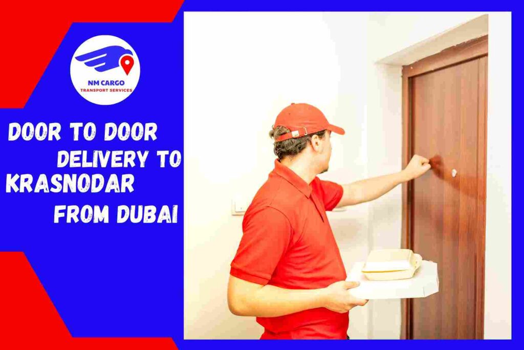 Door to Door Delivery to Krasnodar from Dubai