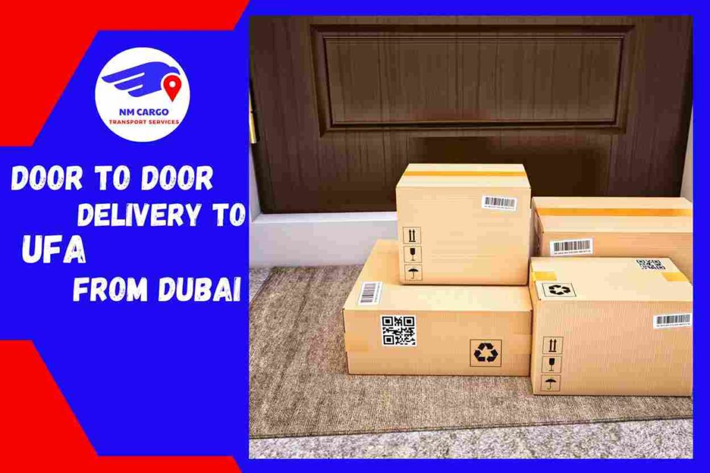 Door to Door Delivery to Ufa from Dubai