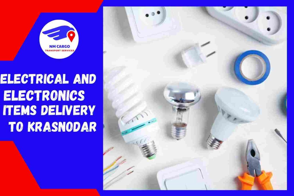 Electrical and Electronics items Delivery to Krasnodar