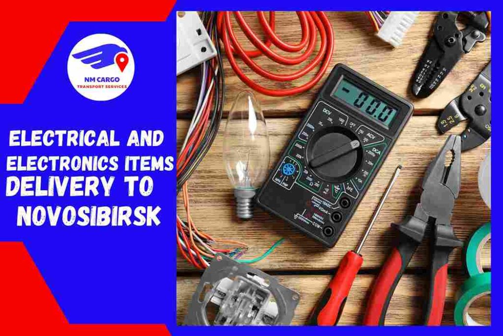 Electrical and Electronics items Delivery to Novosibirsk