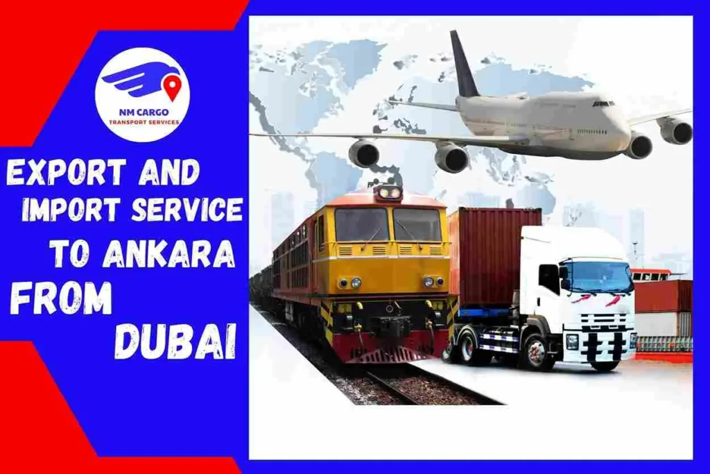 Export and Import Service to Ankara From Dubai