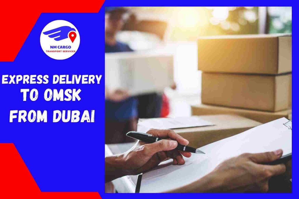 Express Delivery to Omsk From Dubai