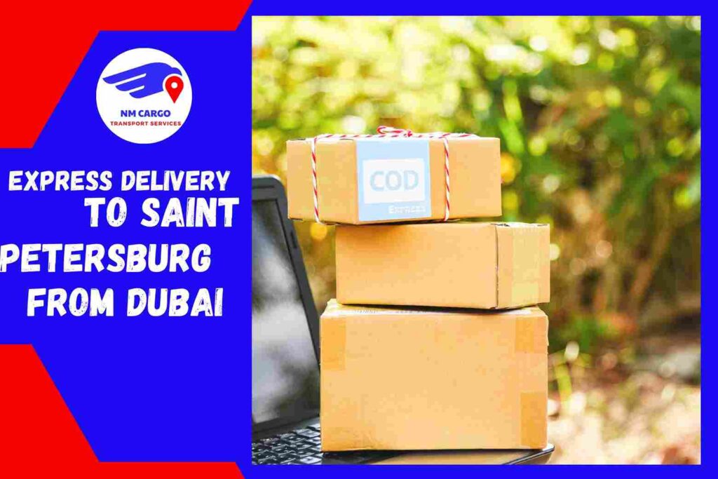 Express Delivery to Saint Petersburg From Dubai