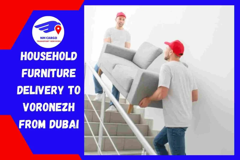 Household Furniture Delivery To Voronezh From Dubai