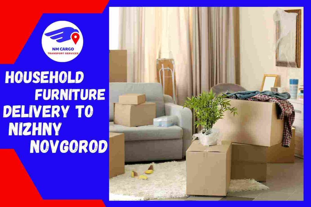 Household Furniture Delivery to Nizhny Novgorod from Dubai