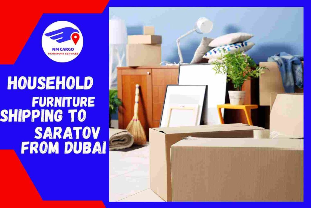 Household Furniture Shipping to Saratov From Dubai