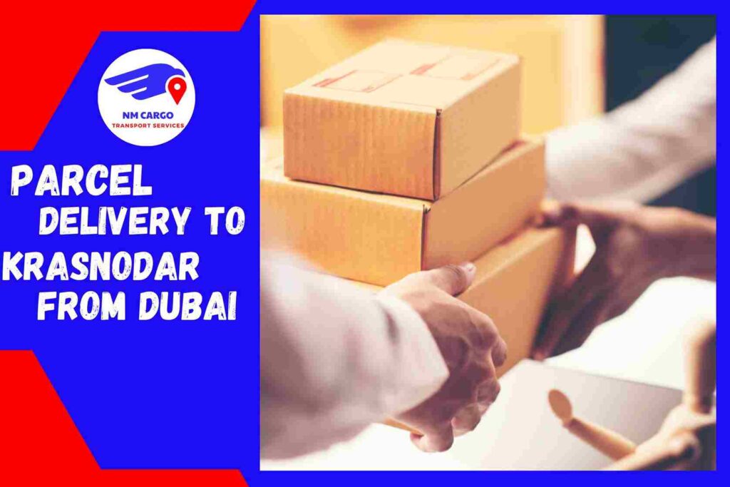 Parcel Delivery to Krasnodar from Dubai | Russia