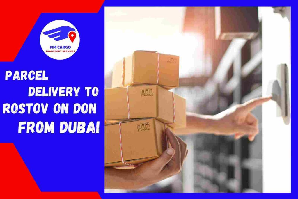 Parcel Delivery to Rostov on Don from Dubai