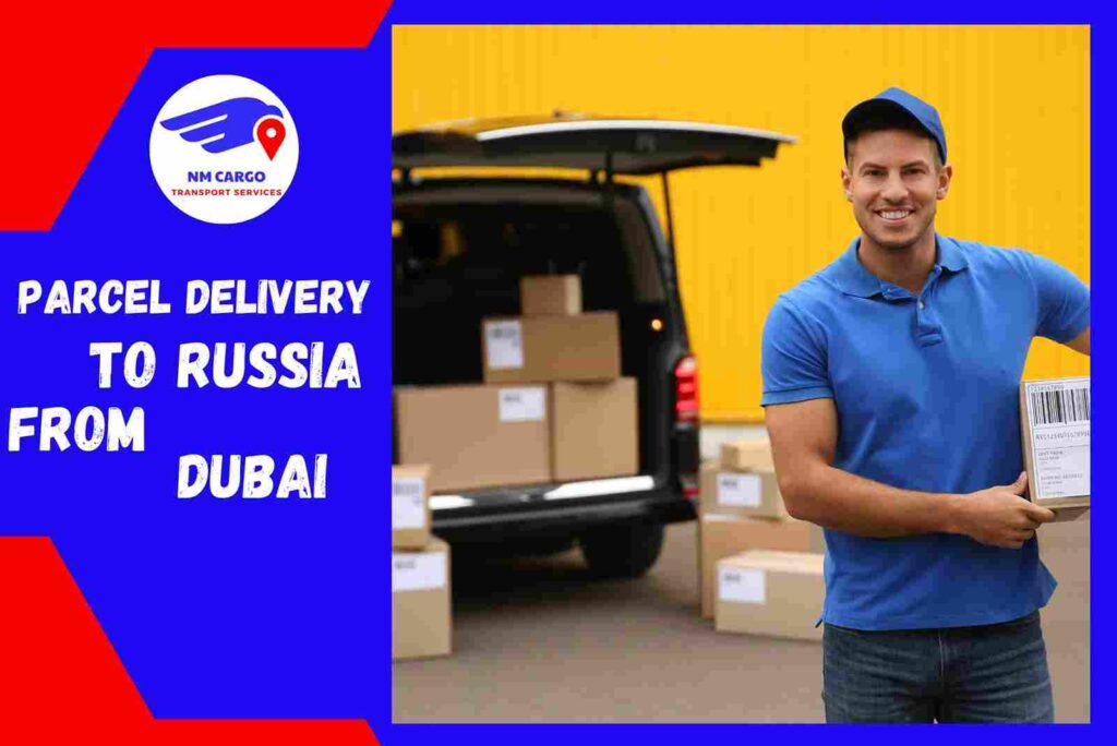 Parcel Delivery to Russia from Dubai