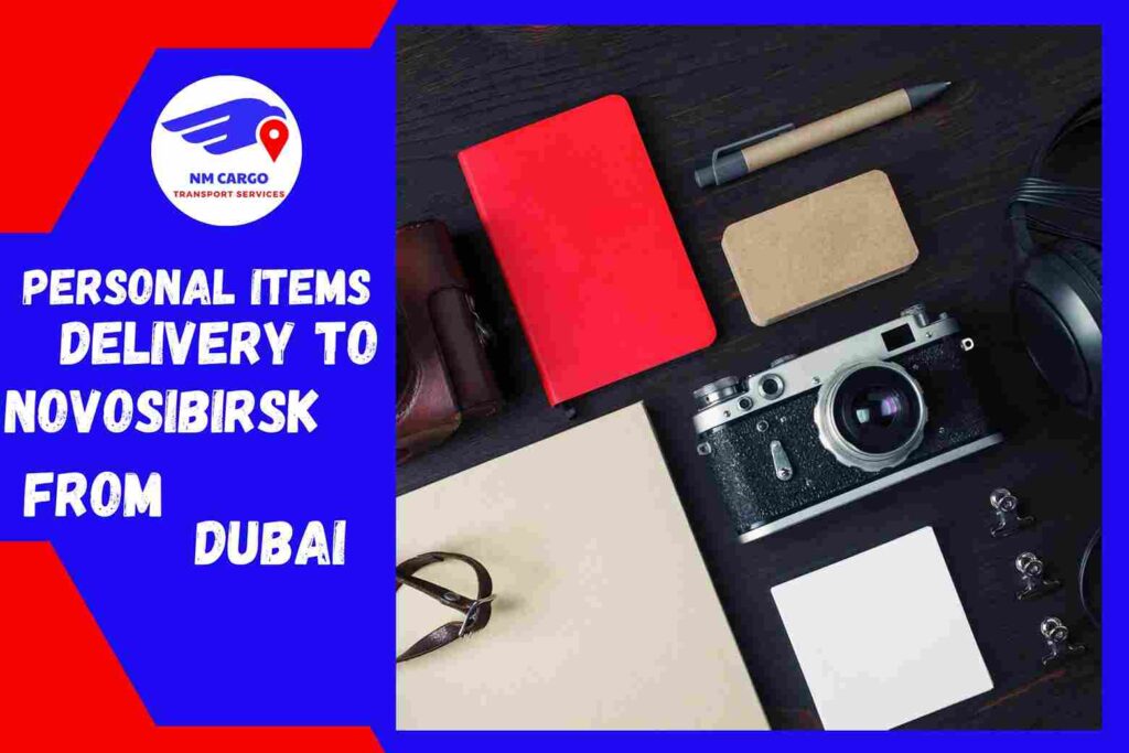 Personal items Delivery to Novosibirsk from Dubai