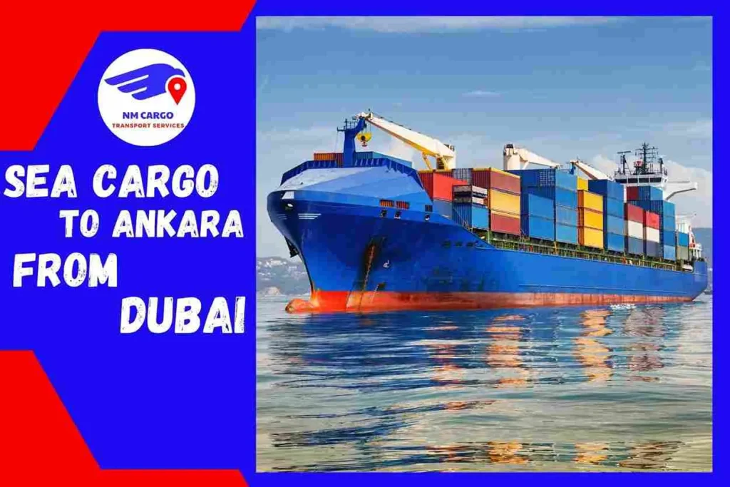 Sea Cargo to Ankara From Dubai
