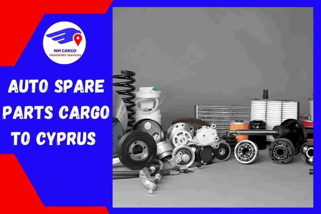 Auto Spare Parts Cargo to Cyprus From Dubai