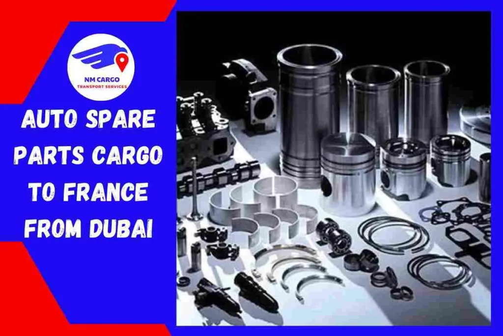 Auto Spare Parts Cargo to France From Dubai