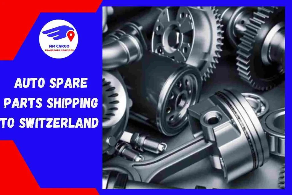 Auto Spare Parts Shipping to Switzerland From Dubai