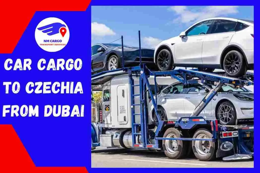 Car Cargo to Czechia From Dubai | NM Cargo