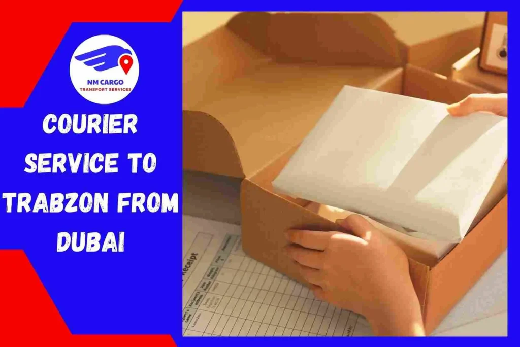 Courier Service to Trabzon From Dubai | NM Cargo