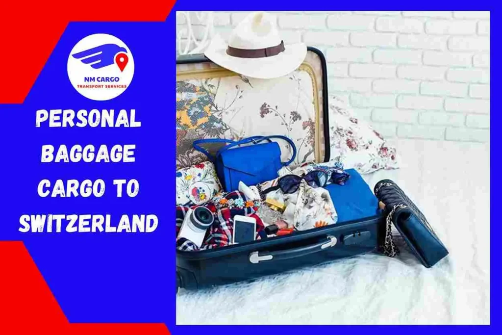 Personal Baggage Cargo to Switzerland From Dubai