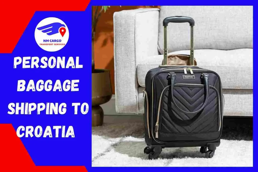 Personal Baggage Shipping to Croatia From Dubai