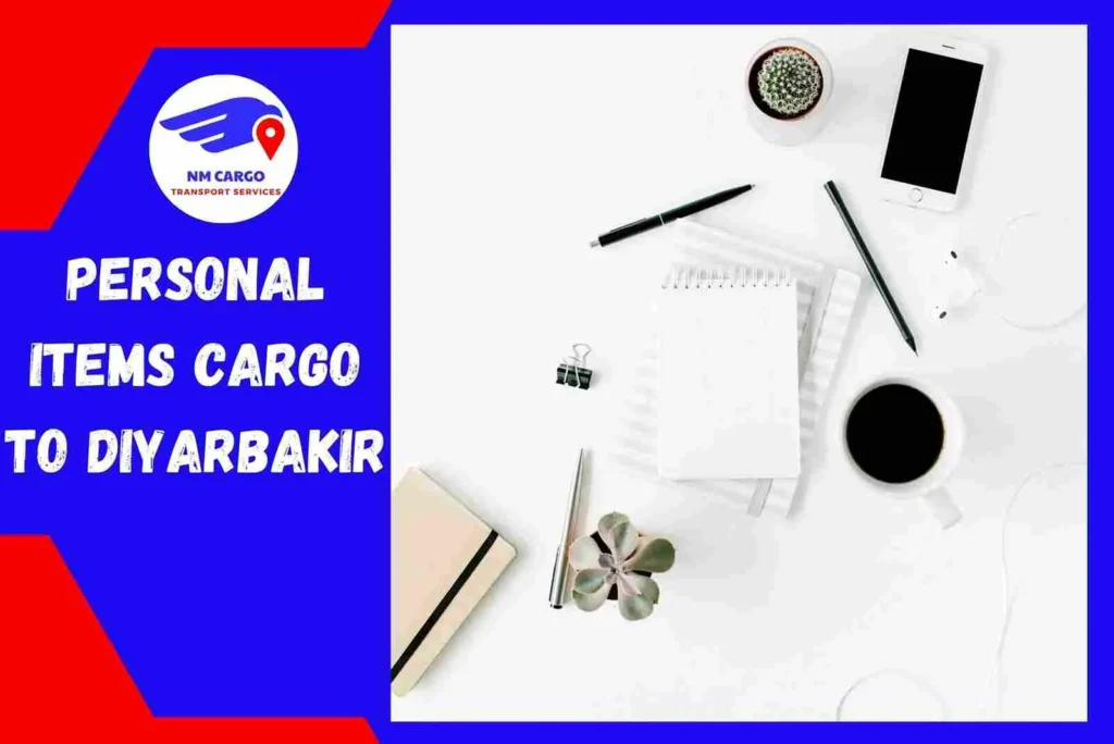 Personal items Cargo to Diyarbakır From Dubai