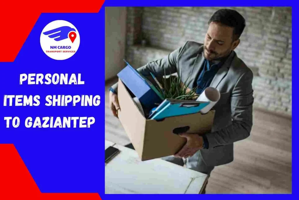 Personal items Shipping to Gaziantep From Dubai