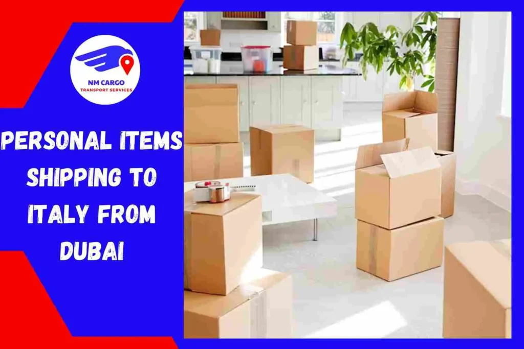 Personal items Shipping to Italy From Dubai