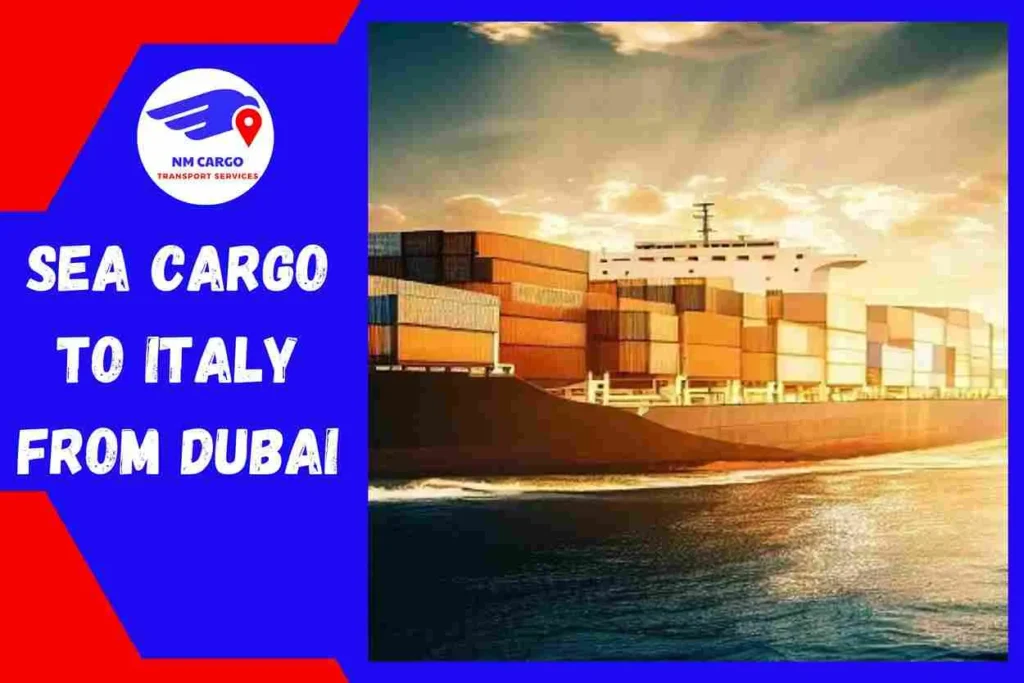 Sea Cargo to Italy From Dubai